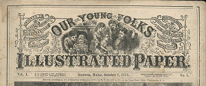 Our Young Folks Illustrated Paper, 1871